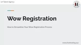 How to Streamline Your Wow Registration Process
