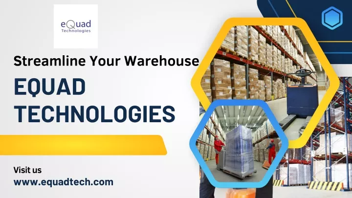 streamline your warehouse equad technologies