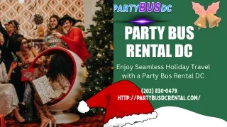 Enjoy Seamless Holiday Travel with a Party Bus Rental DC