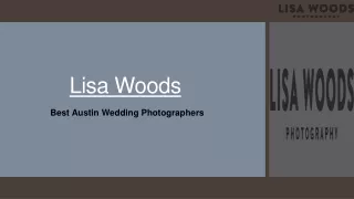 Capturing Forever With Lisa Best Austin Wedding Photographers