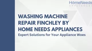 Washing Machine Repair Finchley by Home Needs Appliances