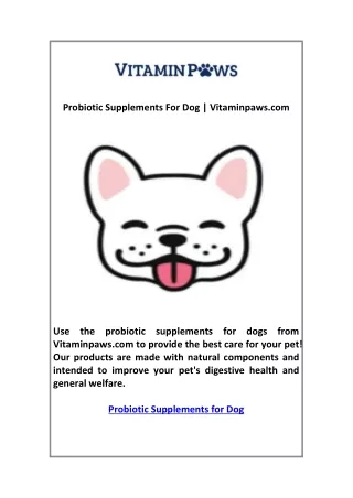 Probiotic Supplements For Dog | Vitaminpaws.com