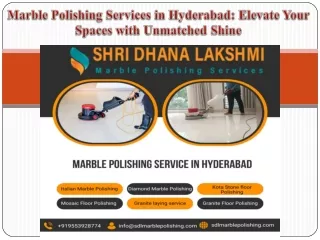 Marble Polishing Services in Hyderabad Elevate Your Spaces with Unmatched Shine
