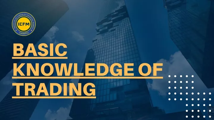 basic knowledge of trading