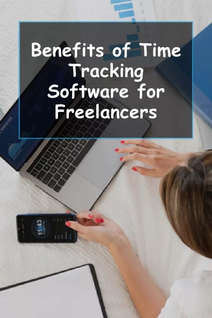 benefits of time tracking software for freelancers