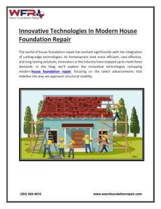 Innovative Technologies In Modern House Foundation Repair