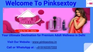 Pinksextoy: Your Trusted Adult Sex Toys Store in Delhi| Call  919163357222