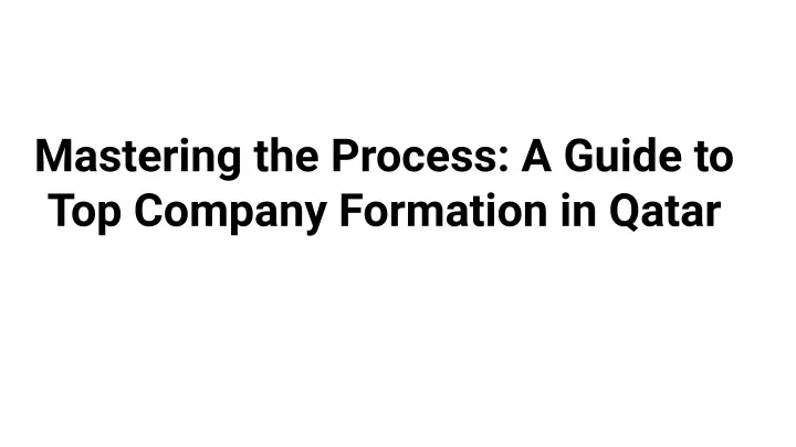 mastering the process a guide to top company