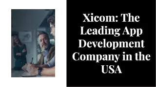 Top App Development Company in USA | Xicom
