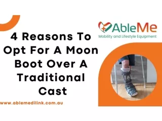 4 Reasons To Opt For A Moon Boot Over A Traditional
