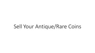 Sell Your Antique Rare Coins