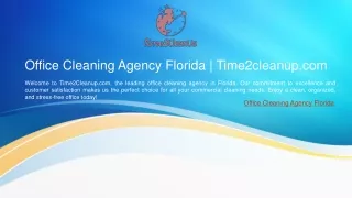 Office Cleaning Agency Florida  Time2cleanup.com