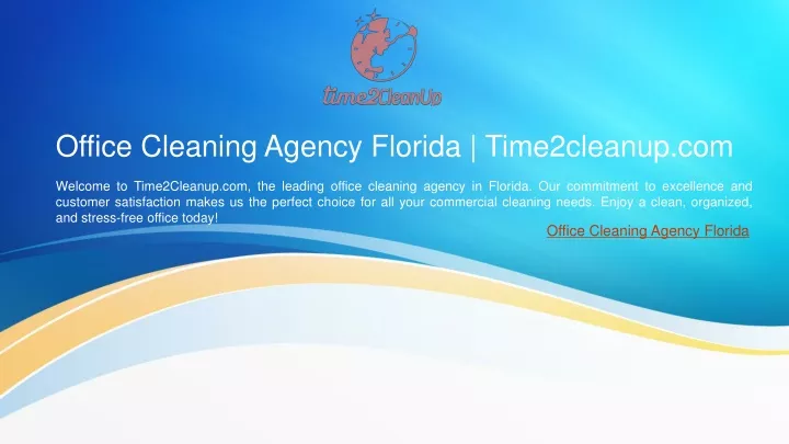 office cleaning agency florida time2cleanup com