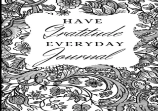 ⚡PDF ✔DOWNLOAD Have Gratitude EveryDay Journal, One year of Gratitude 6x9 Journa