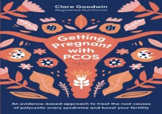 ⚡PDF ✔DOWNLOAD Getting Pregnant with PCOS: An evidence-based approach to treat t