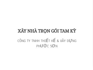 XÂY NHÀ TRỌN GÓI TAM KỲ