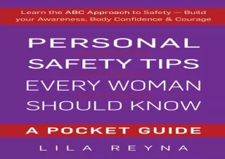 ❤READ ⚡PDF Personal Safety Tips Every Woman Should Know: A Pocket Guide