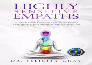 ⚡PDF ✔DOWNLOAD Highly Sensitive Empaths: A Guide to survive finding the Right Wa