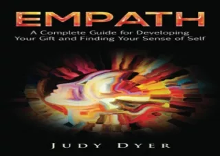 ❤READ ⚡PDF Empath: A Complete Guide for Developing Your Gift and Finding Your Se