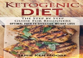 ⚡PDF ✔DOWNLOAD Ketogenic Diet : The Step by Step Guide For Beginners: Ketogenic
