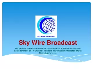 Sky Wire Broadcast