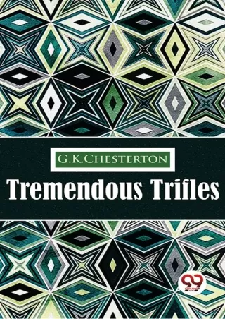 [⚡PDF √READ❤ ONLINE] Tremendous Trifles