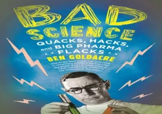 ⚡PDF ✔DOWNLOAD Bad Science: Quacks, Hacks, and Big Pharma Flacks