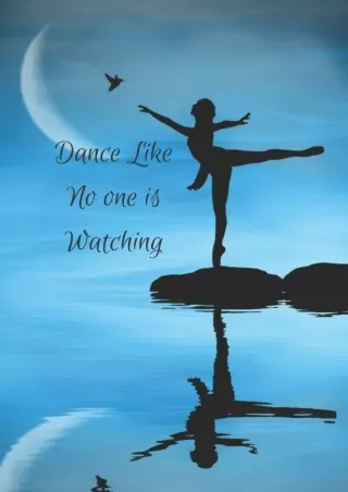 get [⚡PDF] ✔Download⭐ Dance Like No one Is Watching - Sketchbook: 6x9 in, 120 page Sketchpad With