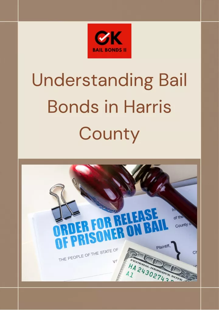 understanding bail bonds in harris county