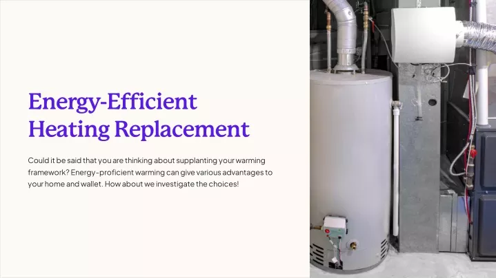 energy efficient heating replacement