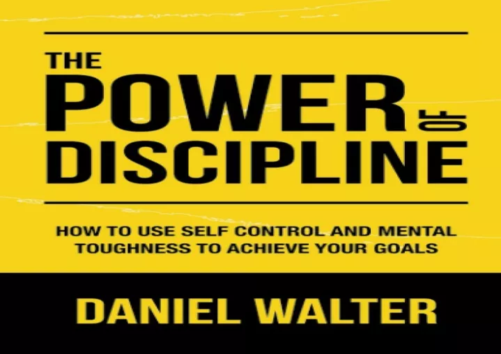 PPT - READ ⚡PDF The Power of Discipline: How to Use Self Control and ...