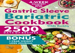 ❤READ ⚡PDF Gastric Sleeve Bariatric Cookbook: 2500 Days of Healthy & Tasty Recip