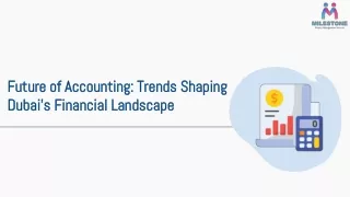 Future of Accounting: Trends Shaping Dubai's Financial Landscape