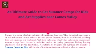 An Ultimate Guide to Get Summer Camps for Kids and Art Supplies near Comox Valley