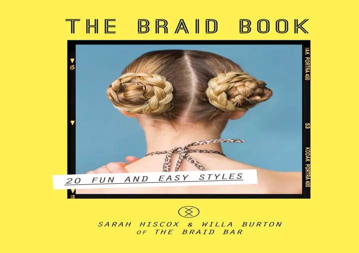 PPT - READ ⚡PDF The Braid Book: 20 Fun And Easy Styles PowerPoint ...