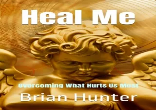 ❤READ ⚡PDF Heal Me: Overcoming What Hurts Us Most