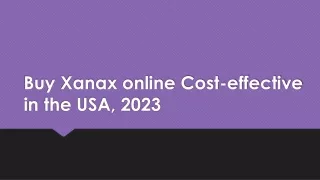 Buy Xanax online Cost-effective in the USA, 2023