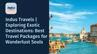 Indus Travels  Exploring Exotic Destinations Best Travel Packages for Wanderlust Souls