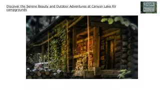 Discover the Serene Beauty and Outdoor Adventures at Canyon Lake RV campgrounds