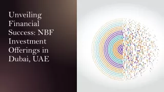 unveiling financial success nbf investment offerings in dubai uae