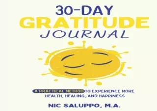 ⚡PDF ✔DOWNLOAD 30-Day Gratitude Journal: A Practical Method to Rewire Your Brain