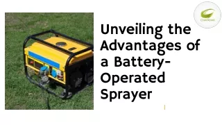 Unveiling the Advantages of a Battery-Operated Sprayer