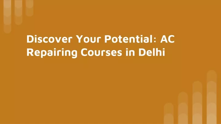discover your potential ac repairing courses in delhi