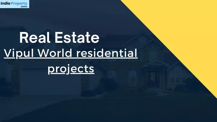 real estate vipul world residential projects