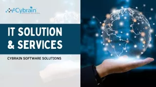 IT SOLUTION & SERVICES CYBRAIN SOFTWARE SOLUTIONS
