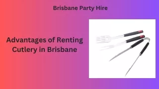 Advantages of Renting Cutlery in Brisbane