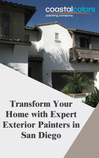 Transform Your Home with Expert Exterior Painters in San Diego