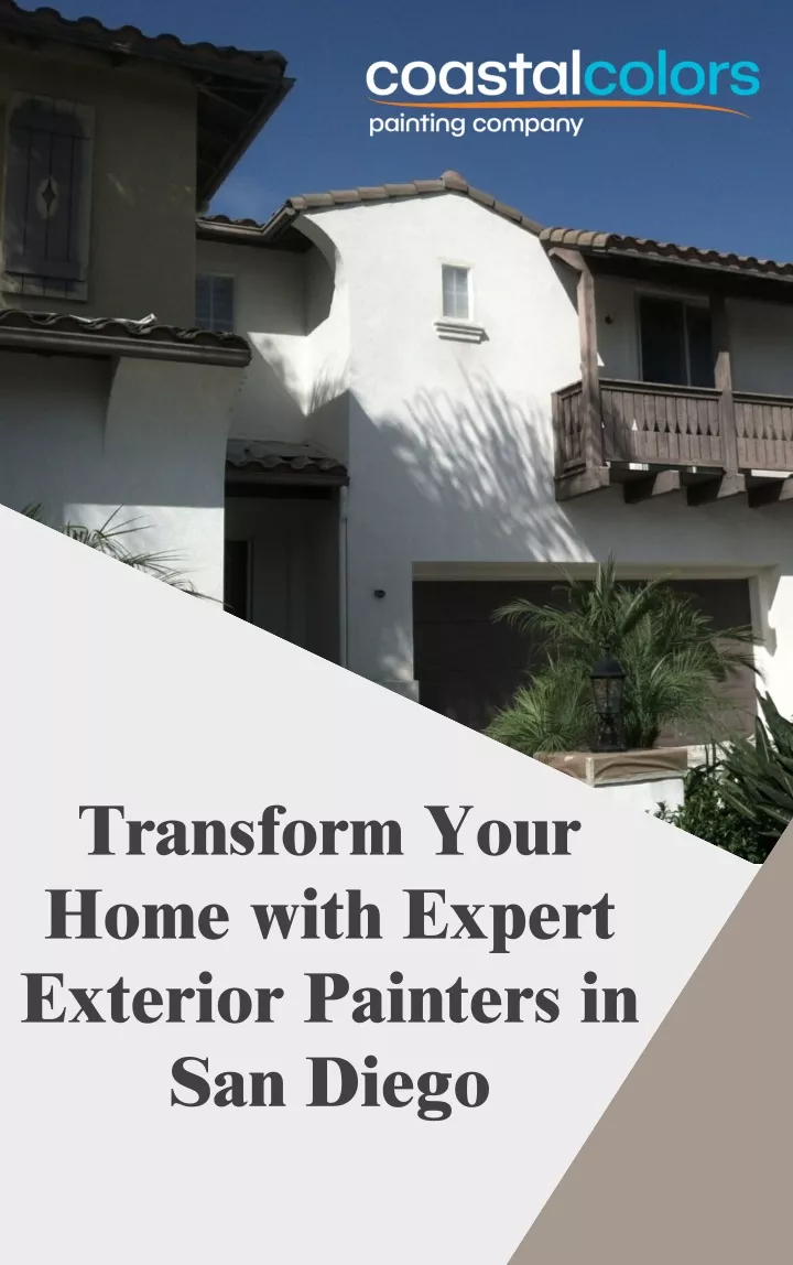 PPT - Transform Your Home with Expert Exterior Painters in San Diego