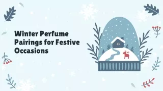 Enchanting Elegance: Winter Perfume Pairings for Festive Occasions