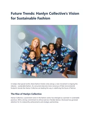 Future Trends Hanlyn Collective's Vision for Sustainable Fashion